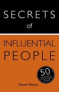 Produktbild: Secrets of Influential People: 50 Techniques to Persuade People