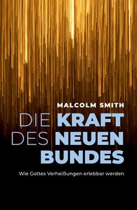 Produktbild: Die Kraft des neuen Bundes
