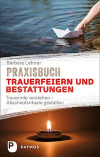 Produktbild: Praxisbuch Trauerfeiern und Bestattungen