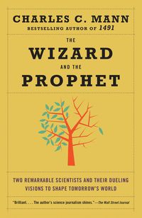 Bild vom Artikel The Wizard and the Prophet vom Autor Charles C. Mann