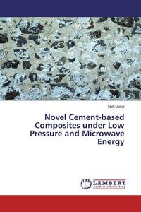 Produktbild: Makul, N: Novel Cement-based Composites under Low Pressure a