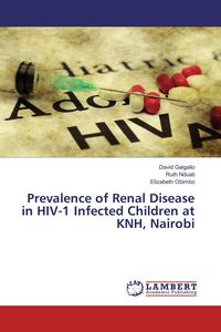 Produktbild: Prevalence of Renal Disease in HIV-1 Infected Children at KNH, Nairobi