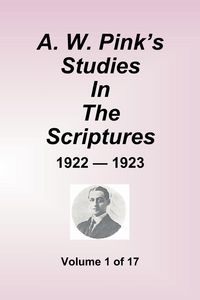 Produktbild: A.W. Pink's Studies In The Scriptures - 1922-23, Volume 1 of 17