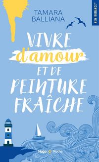 Produktbild: Vivre d'amour et de peinture fra&icirc;che