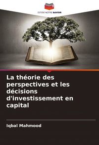 Produktbild: La th&eacute;orie des perspectives et les d&eacute;cisions d'investissement en capital