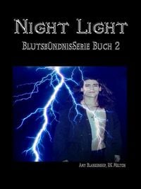 Produktbild: Night Light (Blutsb&uuml;ndnis-Serie Buch 2)