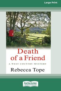 Bild vom Artikel Death of a Friend vom Autor Rebecca Tope