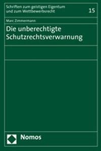Produktbild: Die unberechtigte Schutzrechtsverwarnung