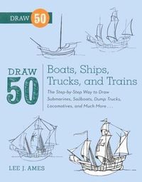 Produktbild: Draw 50 Boats, Ships, Trucks, and Trains