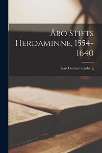Produktbild: &Aring;bo Stifts Herdaminne, 1554-1640