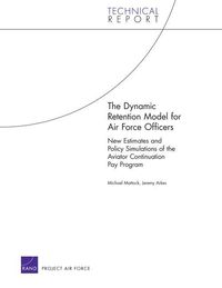 Produktbild: The Dynamic Retention Model for Air Force Officers