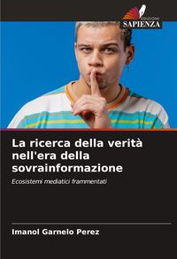 Produktbild: La ricerca della verit&agrave; nell'era della sovrainformazione