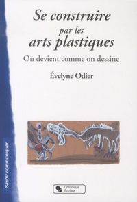 Produktbild: Se construire par les arts plastiques