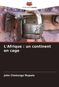 Produktbild: L'Afrique : un continent en cage