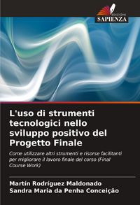 Produktbild: L'uso di strumenti tecnologici nello sviluppo positivo del Progetto Finale