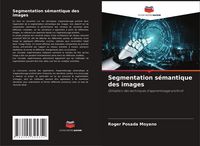 Produktbild: Segmentation s&eacute;mantique des images