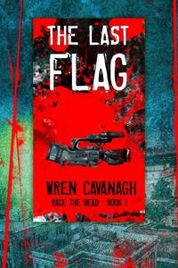Produktbild: The Last Flag (Race the Dead, #1)