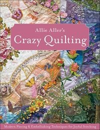 Produktbild: Allie Aller's Crazy Quilting