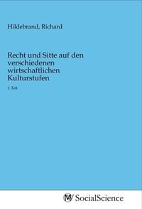 Produktbild: Recht und Sitte auf den verschiedenen wirtschaftlichen Kulturstufen