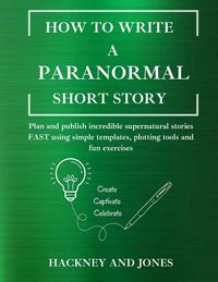 Produktbild: How To Write A Paranormal Short Story
