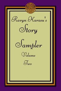 Produktbild: Ravyn Karasu's Story Sampler (Story Samplers, #2)