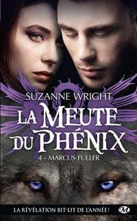 Produktbild: La Meute du Ph&eacute;nix, T4 : Marcus Fuller