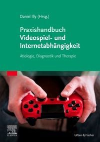 Produktbild: Praxishandbuch Videospiel- und Internetabhängigkeit