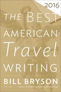 Produktbild: The Best American Travel Writing 2016
