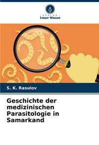 Produktbild: Geschichte der medizinischen Parasitologie in Samarkand