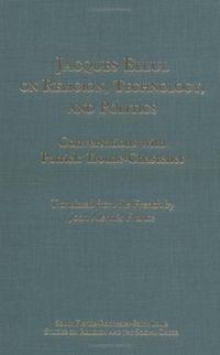 Produktbild: Ellul, J: Jacques Ellul on Religion, Technology, and Politic