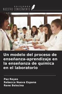 Produktbild: Un modelo del proceso de ense&ntilde;anza-aprendizaje en la ense&ntilde;anza de qu&iacute;mica en el laboratorio