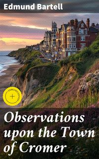 Produktbild: Observations upon the Town of Cromer