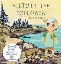 Produktbild: Elliott The Explorer Goes To Acadia