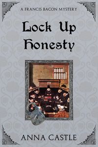 Produktbild: Lock Up Honesty (A Francis Bacon Mystery, #8)