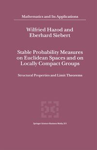 Produktbild: Stable Probability Measures on Euclidean Spaces and on Locally Compact Groups