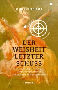 Produktbild: Der Weisheit letzter Schuss