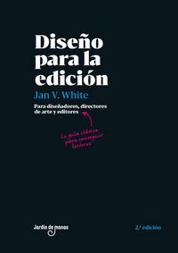 Produktbild: Dise&ntilde;o para la edici&oacute;n : para dise&ntilde;adores, directores de arte y editores : la gu&iacute;a cl&aacute;sica para conseguir lectores