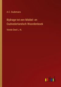 Produktbild: Bijdrage tot een Middel- en Oudnederlandsch Woordenboek