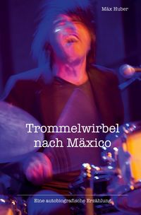 Produktbild: Trommelwirbel nach M&auml;xico