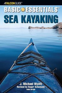 Produktbild: Roger Schumann: Basic Essentials&reg; Sea Kayaking