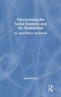 Produktbild: Decolonizing the Social Sciences and the Humanities