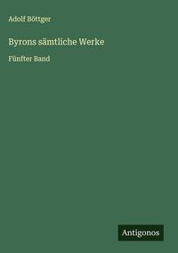 Produktbild: Byrons s&auml;mtliche Werke