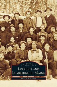 Produktbild: Logging and Lumbering in Maine