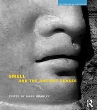 Produktbild: Smell and the Ancient Senses