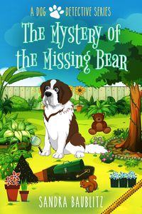 Produktbild: The Mystery of the Missing Bear (A Dog Detective Series, #4)