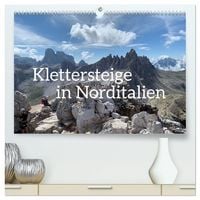 Produktbild: Klettersteige in Norditalien (hochwertiger Premium Wandkalender 2027 DIN A2 quer), Kunstdruck in Hochglanz