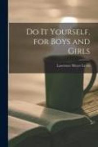 Produktbild: Do It Yourself, for Boys and Girls