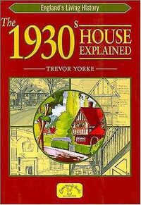 Produktbild: The 1930s House Explained