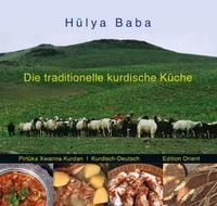 Produktbild: Die traditionelle kurdische K&uuml;che (Kurdisch/Kurmanci-Deutsch)