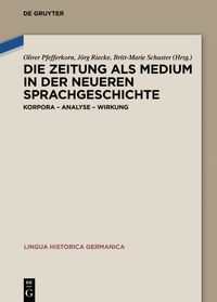 Produktbild: Die Zeitung als Medium in der neueren Sprachgeschichte